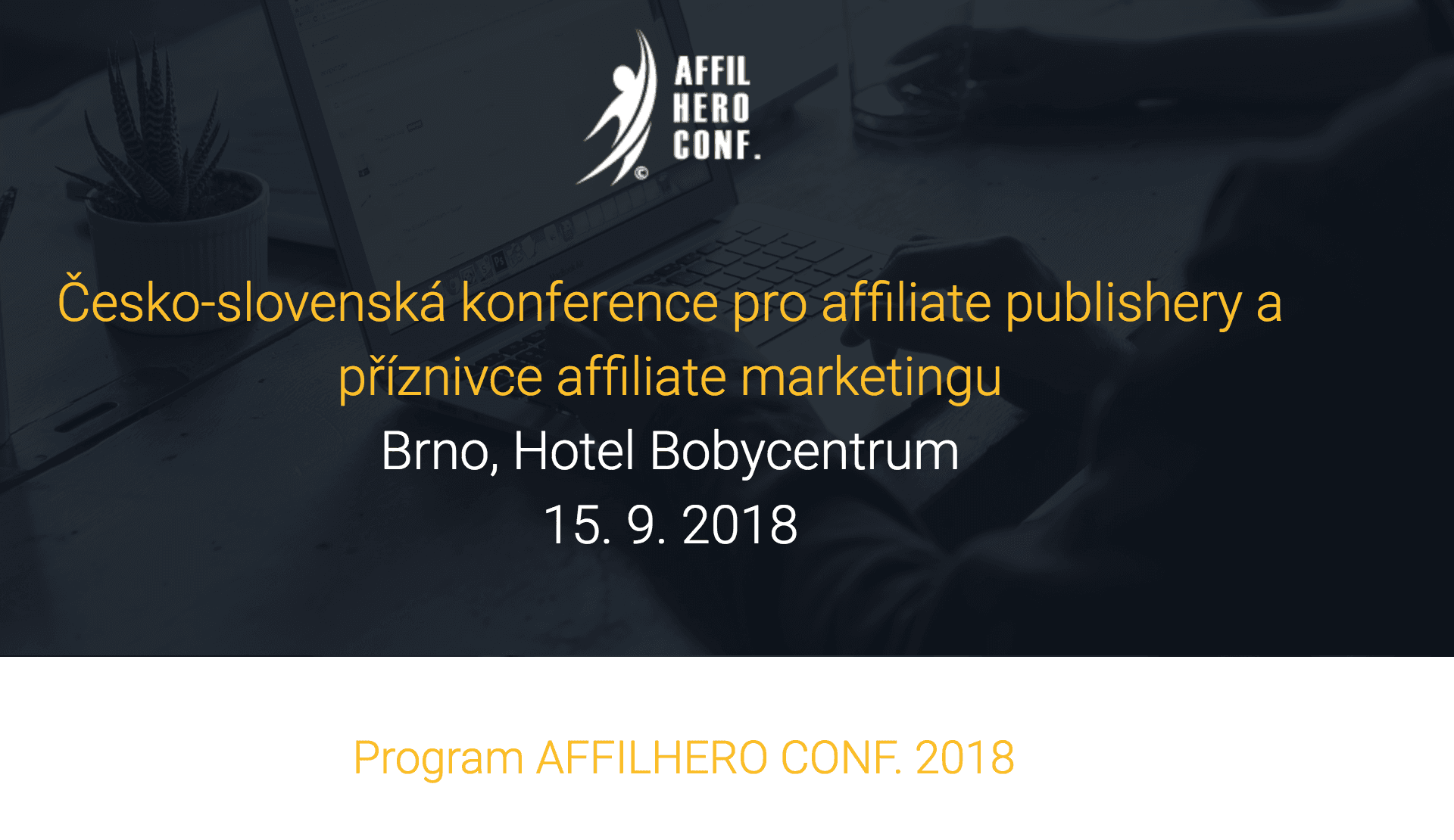AffilHero 2: Deprese v Brně